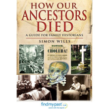 How Our Ancestors Died: A Guide for Family Historians