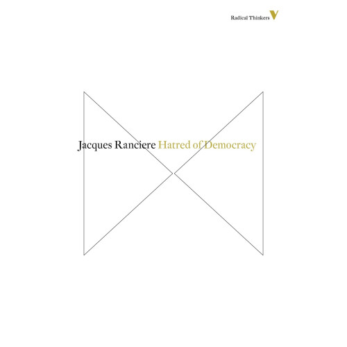 Hatred of Democracy (Radical Thinkers)