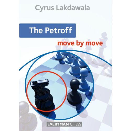 The Petroff: Move by Move (Everyman Chess) 1