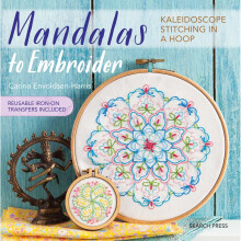 Mandalas to Embroider: Kaleidoscope stitching in a hoop