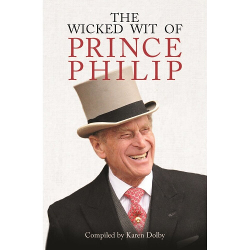 The Wicked Wit of Prince Philip