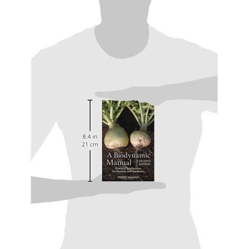 A Biodynamic Manual: Practical Instructions for Farmers and Gardeners 2