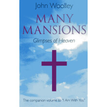 Many Mansions: The companion volume to ""I Am With You