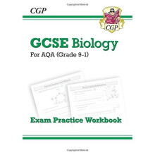 New Grade 9-1 GCSE Biology: AQA Exam Practice Workbook (CGP GCSE Biology 9-1 Revision)