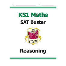 KS1 Maths SAT Buster: Reasoning (for tests in 2018 and beyond) (CGP KS1 Maths SATs)