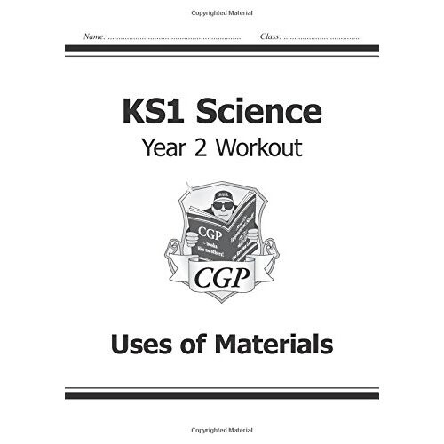KS1 Science Year Two Workout: Uses of Materials (CGP KS1 Science)