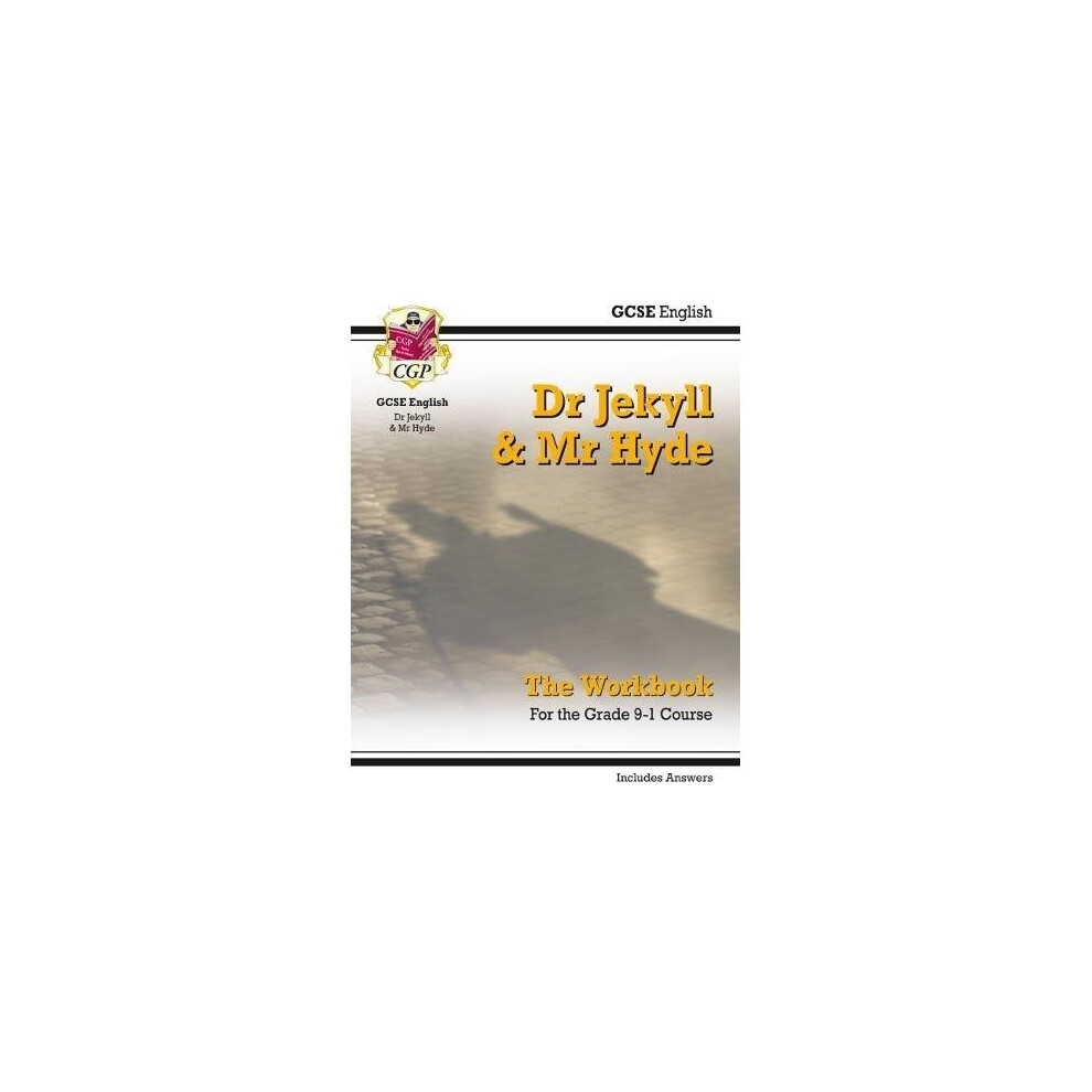 New Grade 9-1 GCSE English - Dr Jekyll and Mr Hyde Workbook (includes Answers) (CGP GCSE English 9-1 Revision)