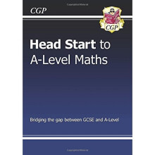 New Head Start to A-Level Maths (CGP A-Level Maths 2017-2018)