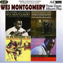 Three Classic Albums Plus [The Wes Montgomery Trio / Montgomeryland / The Incredible Jazz Guitar]