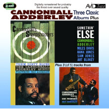 Three Classic Albums Plus (Somethin' Else / Cannonball's Sharpshooters / Them Dirty Blues)