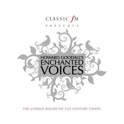 Universal Howard Goodall - Enchanted Voices (Classic FM CD)