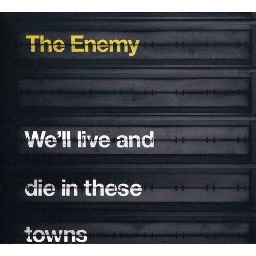 We'll Live And Die In These Towns