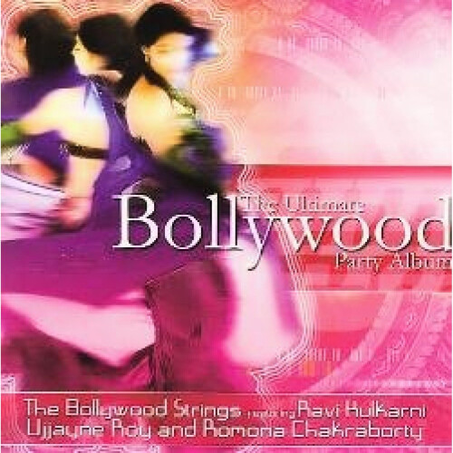Sanctuary Spa Bollywood Strings/The Ultimate Bollywood Party Album