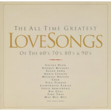 The All Time Greatest Love Songs of the 60's, 70's, 80's & 90's