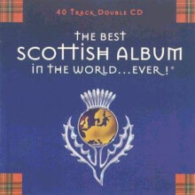The Best Scottish Album in the World...Ever