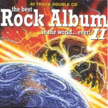 The Best Rock Album in the World Ever, Vol. 2