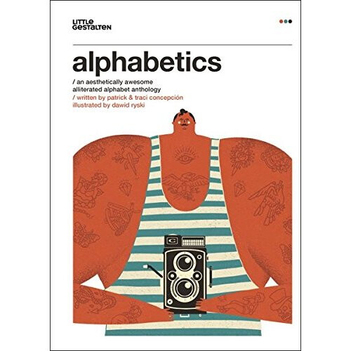 Alphabetics: An Aesthetically Awesome Alliterated Alphabet Anthology