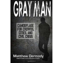 Gray Man: Camouflage for Crowds, Cities, and Civil Crisis