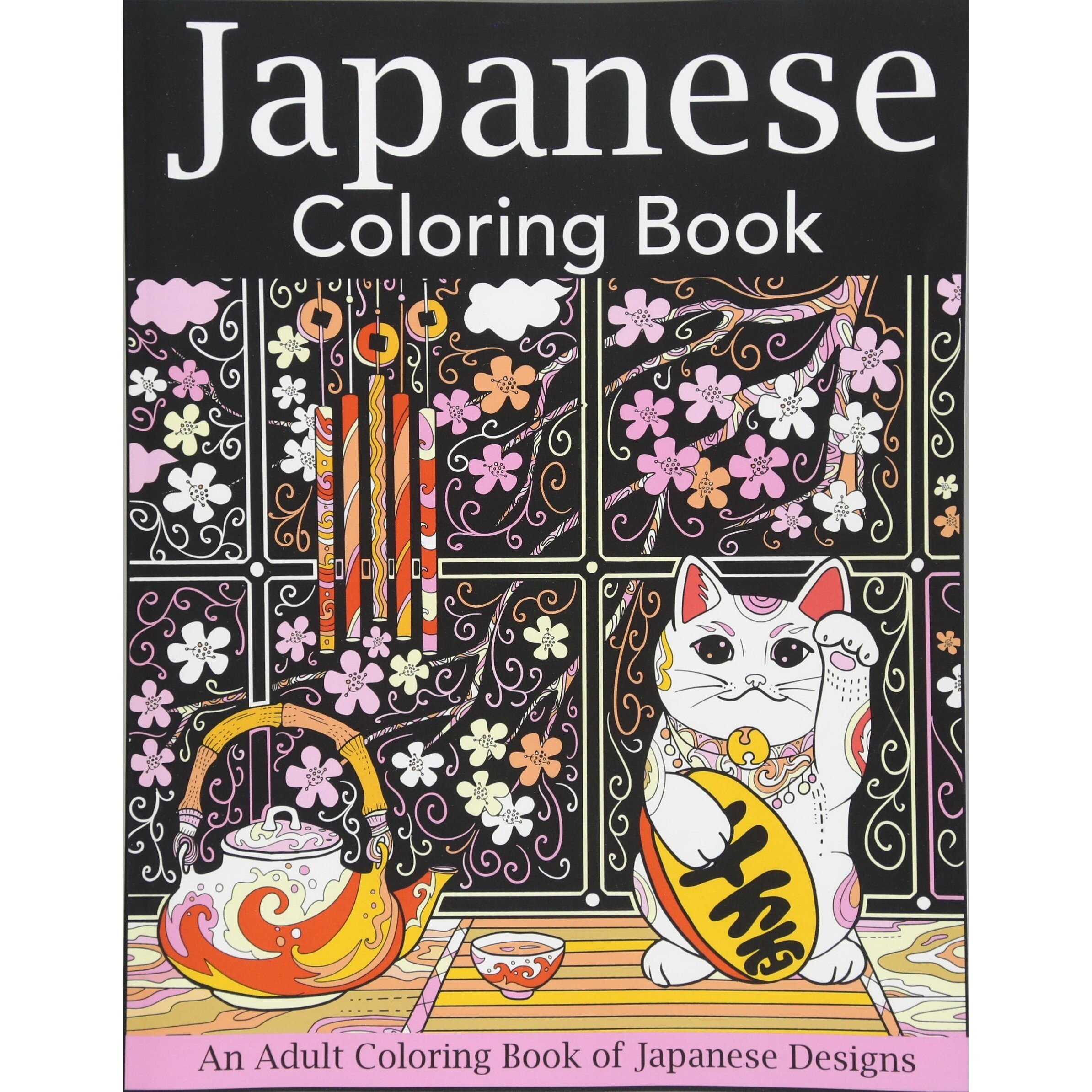 Japanese Coloring Book: An Adult Coloring Book of Japanese Designs