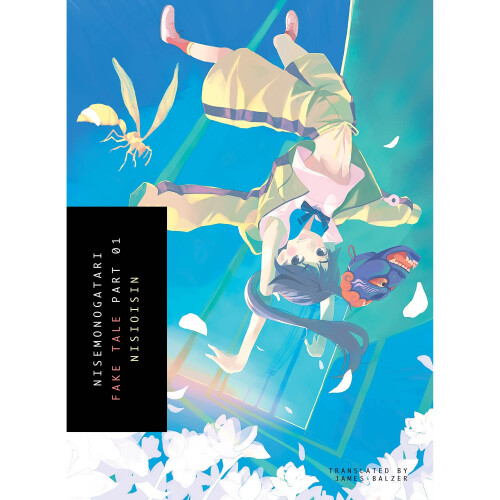 NISEMONOGATARI Part 1: Fake Tale - Book