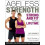 Ageless Strength: Strong and Fit for a Lifetime 1