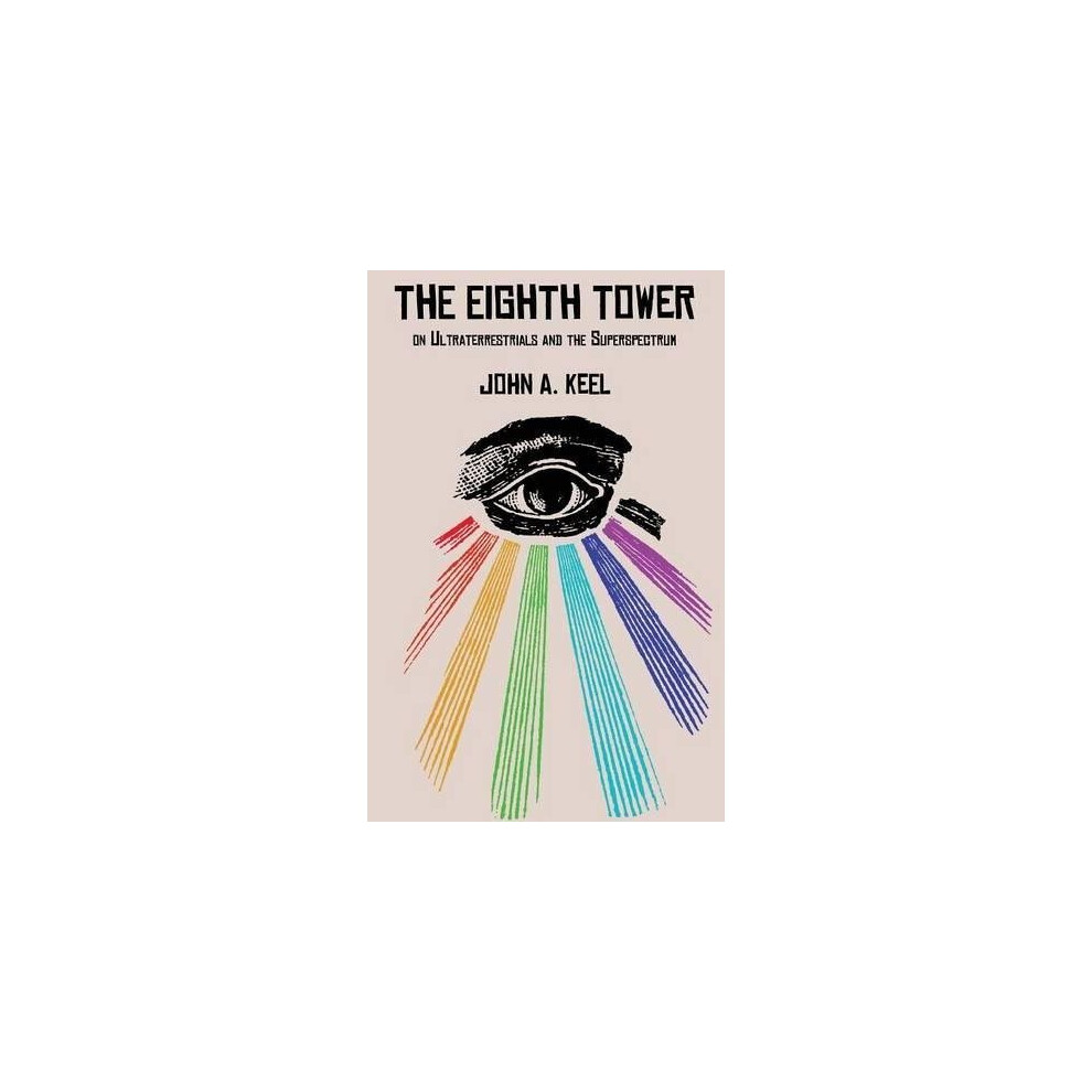 Anomalist-Books The Eighth Tower: On Ultraterrestrials And The Superspectrum - Image 6