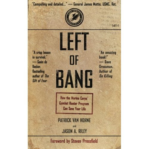 Left of Bang: How the Marine Corps' Combat Hunter Program Can Save Your Life