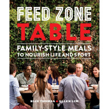 Feed Zone Table: Family-Style Meals to Nourish Life and Sport (The Feed Zone Series)