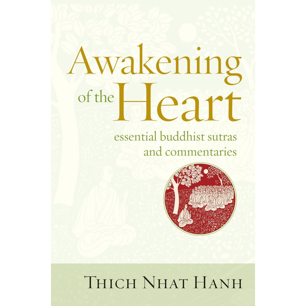 Awakening of the Heart: Essential Buddhist Sutras and Commentaries