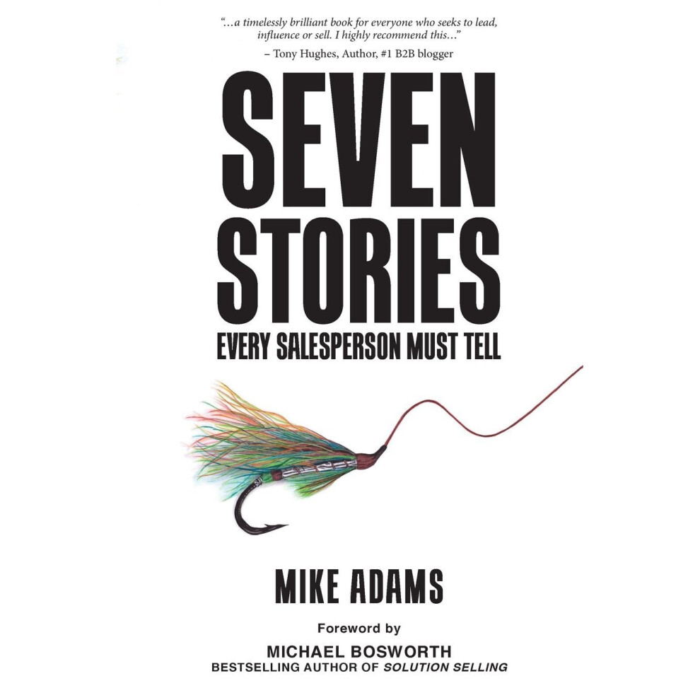 Seven Stories Every Salesperson Must Tell