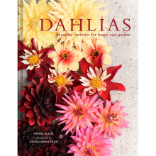 Dahlias: Beautiful varieties for home and garden (Beautiful Varieties/Home/Gardn)