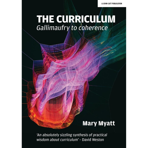 The Curriculum: Gallimaufry to coherence 1