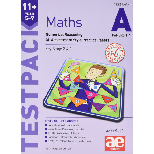 11+ Maths Year 5-7 Testpack A Papers 1-4: Numerical Reasoning Gl Assessment Style Practice Papers