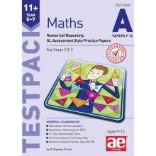 11+ Maths Year 5-7 Testpack A Papers 9-12: Numerical Reasoning GL Assessment Style Practice Papers