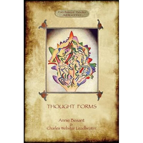 Thought-Forms; with entire complement of original colour illustrations (Aziloth Books)