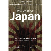 Prisoner of Japan: A Personal War Diary, Singapore, Siam & Burma 1941-1945