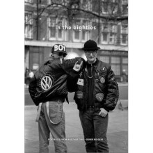In the Eighties: Portraits from Another Time