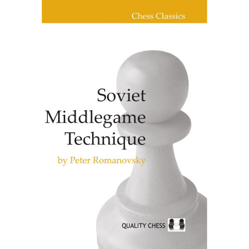 SOVIET MIDDLEGAME TECHNIQUE (Chess Classics)