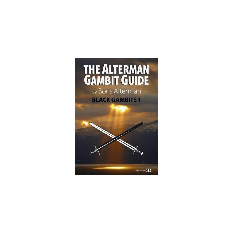 Quality-Chess Black The Alterman Gambit Guide: Gambits Size 1