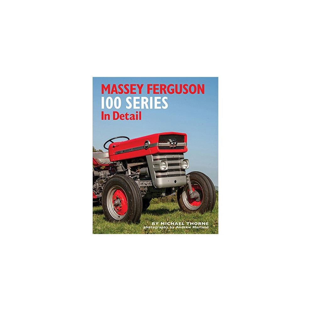 Massey Ferguson 100 Series in Detail