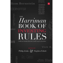The Harriman Book Of Investing Rules: Collected wisdom from the world's top 150 investors: Invaluable Advice from 150 Master Investors (Harriman...