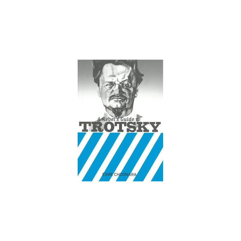 A Rebel's Guide To Trotsky