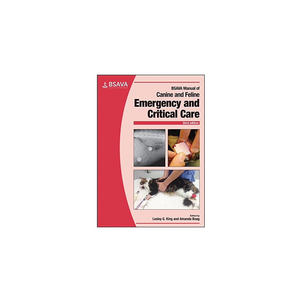 BSAVA Manual of Canine and Feline Emergency and Critical Care (BSAVA British Small Animal Veterinary Association)