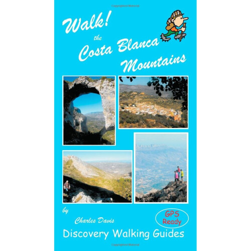 Walk! the Costa Blanca Mountains