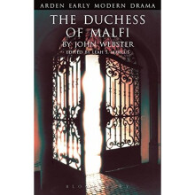 The Duchess of Malfi (Arden Early Modern Drama)