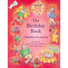 The Birthday Book: Celebrations for Everyone (Festivals and The Seasons)