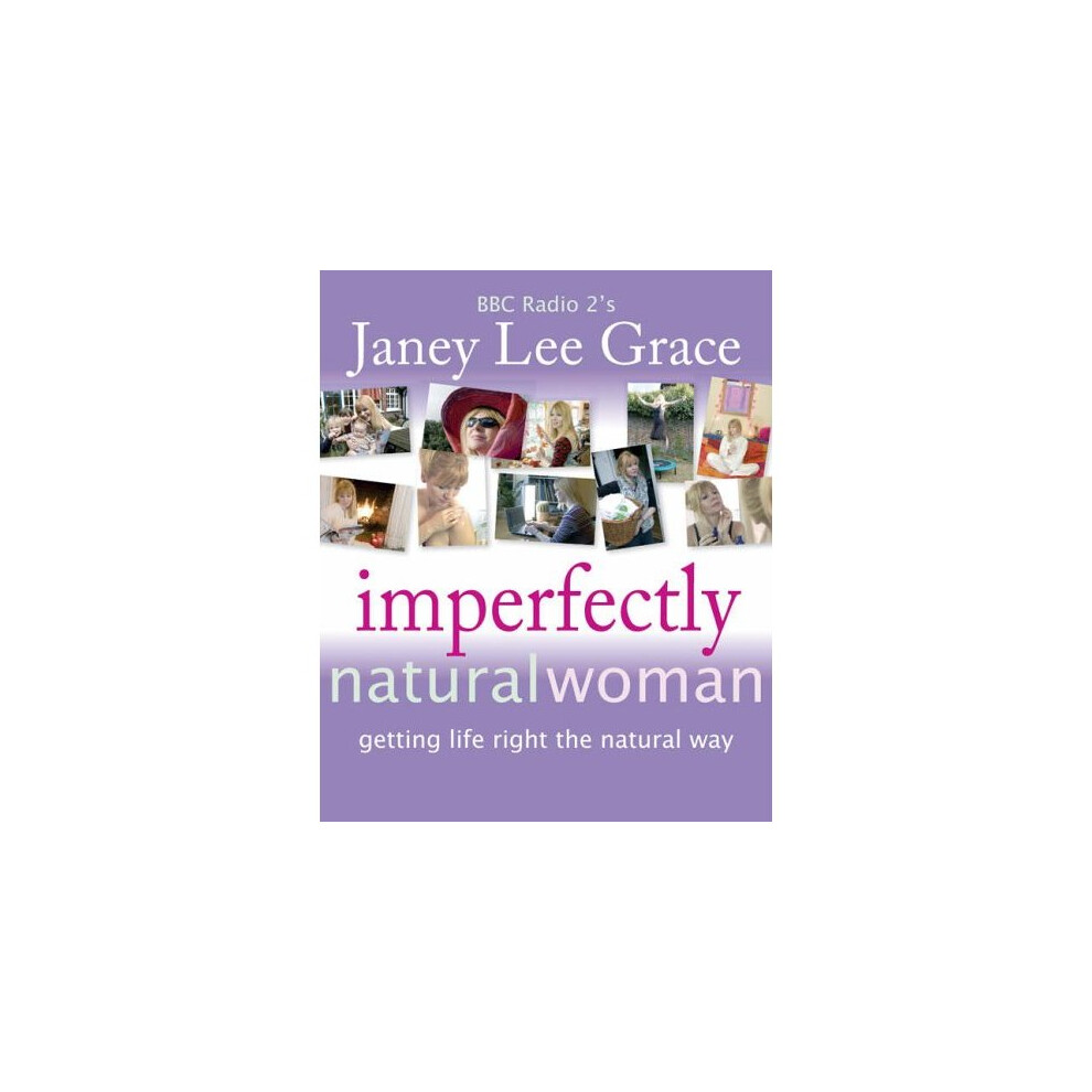 Crown-House-Publishing Imperfectly Natural Woman: Getting Life Right The Natural Way - Image 2