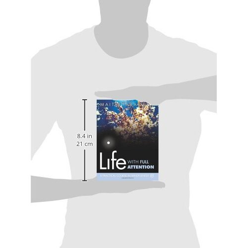 Life with Full Attention: A Practical Course in Mindfulness 2