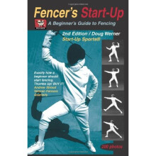 Fencer's Start-Up: A Beginner's Guide to Fencing (Start-Up Sports)