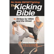 NO HOLDS BARRED FIGHTING THE KICKING BIB: Strikes for MMA and the Street